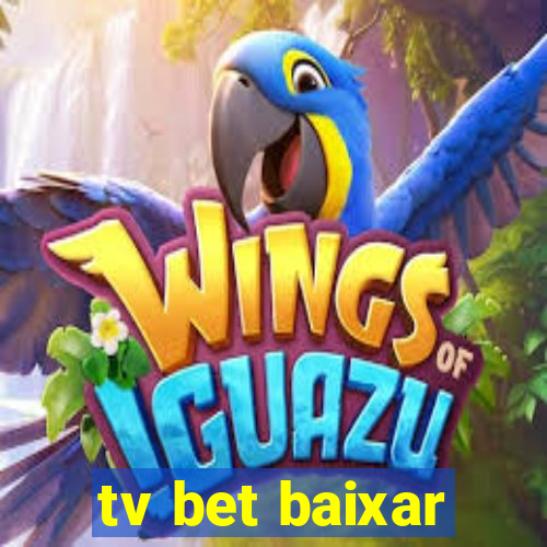 tv bet baixar