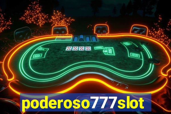 poderoso777slots