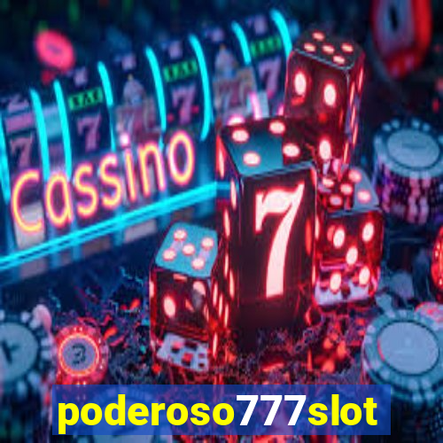 poderoso777slots