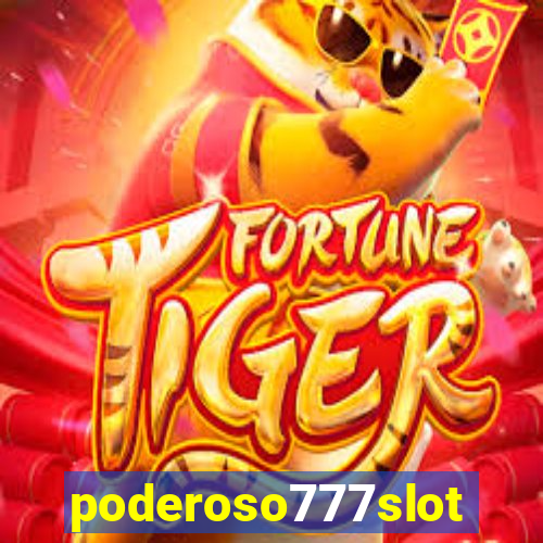 poderoso777slots