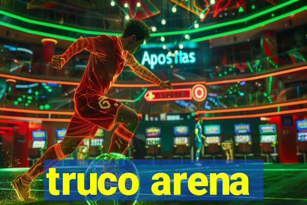 truco arena