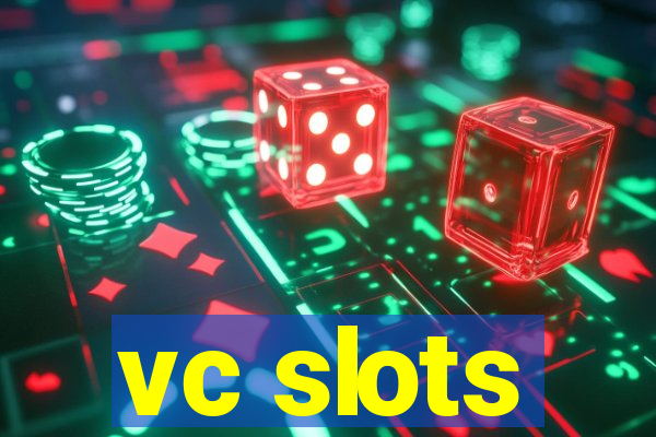 vc slots