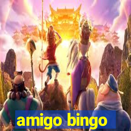 amigo bingo