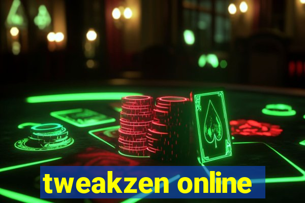 tweakzen online