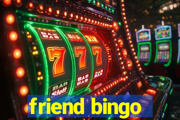 friend bingo