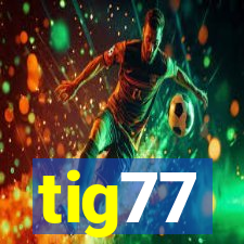 tig77