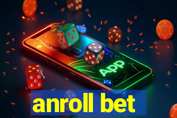 anroll bet