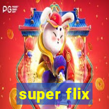 super flix