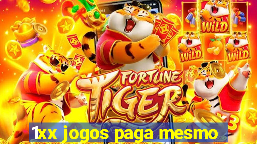 1xx jogos paga mesmo