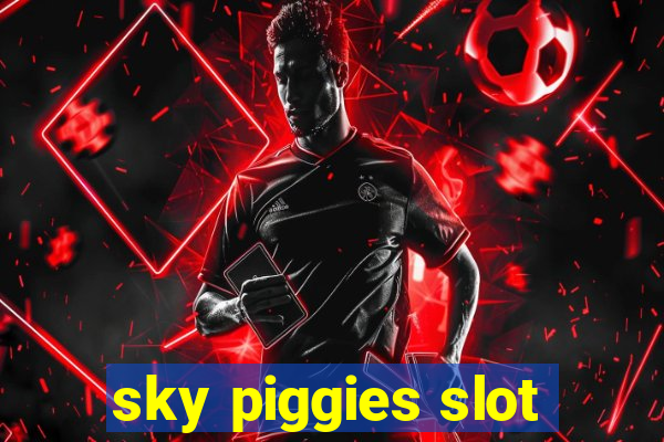 sky piggies slot