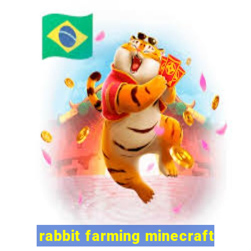 rabbit farming minecraft