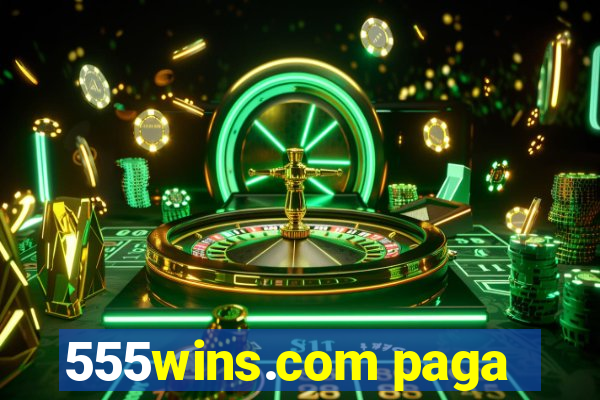 555wins.com paga