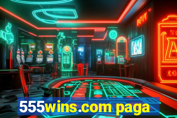 555wins.com paga