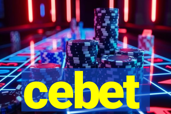 cebet