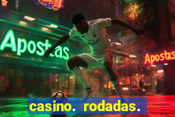 casino. rodadas. grátis. sem. depósito.