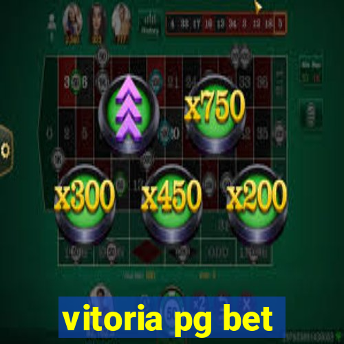 vitoria pg bet