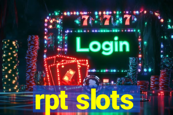 rpt slots