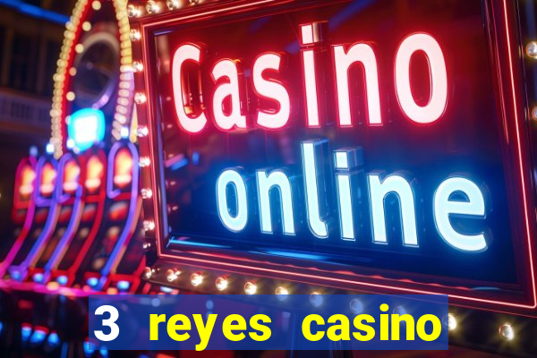 3 reyes casino poner saldo