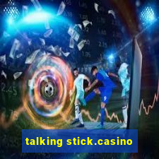 talking stick.casino