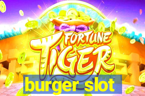 burger slot