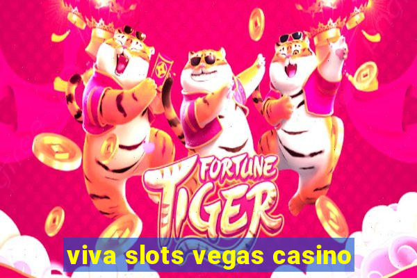 viva slots vegas casino