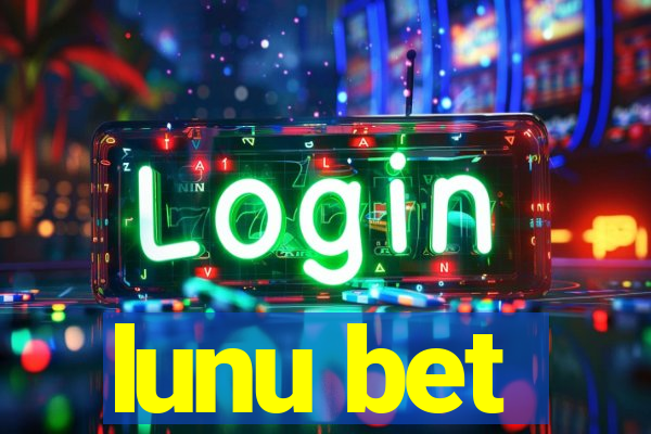 lunu bet