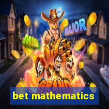 bet mathematics