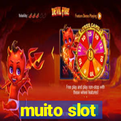 muito slot