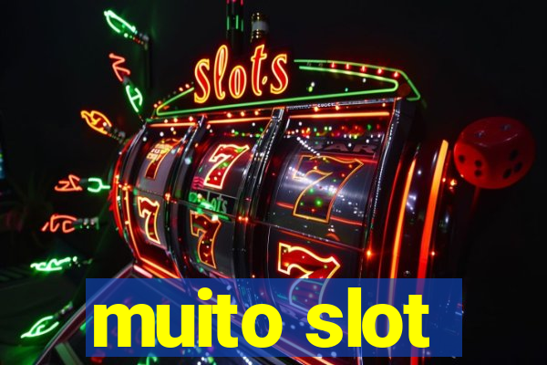 muito slot