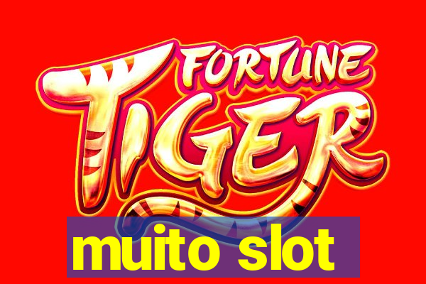 muito slot