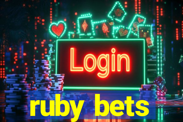 ruby bets