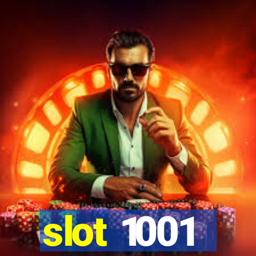 slot 1001