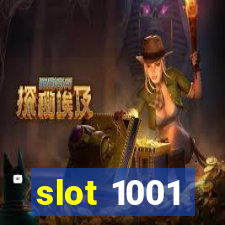 slot 1001