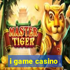 i game casino