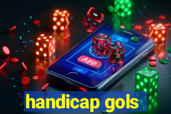 handicap gols