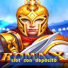 slot con deposito minimo 5 euro