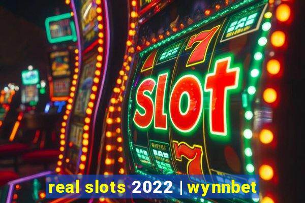 real slots 2022 | wynnbet