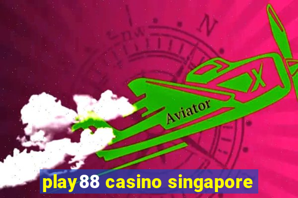 play88 casino singapore