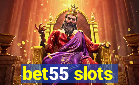 bet55 slots