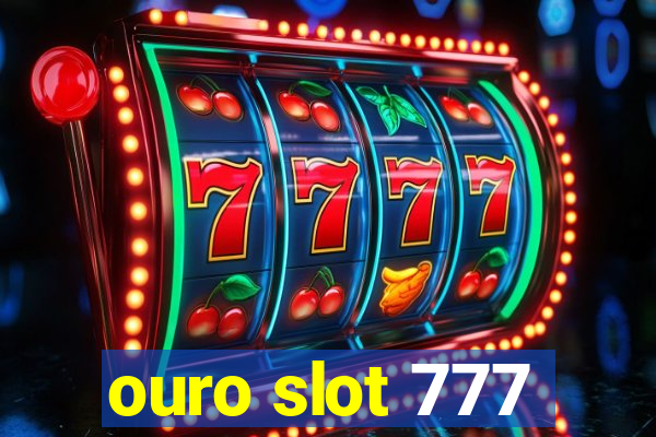 ouro slot 777