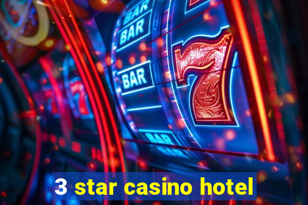 3 star casino hotel