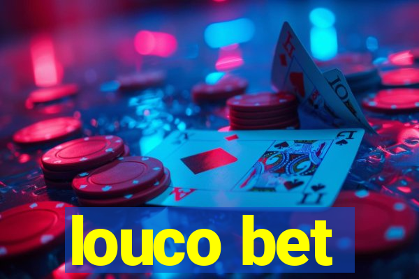 louco bet