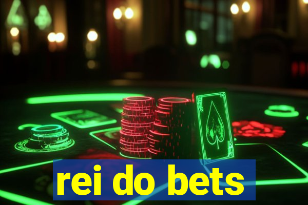 rei do bets