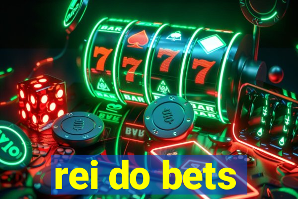 rei do bets