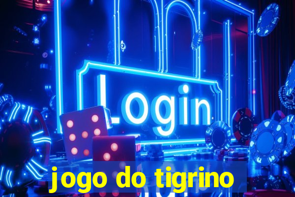 jogo do tigrino