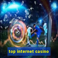 top internet casino