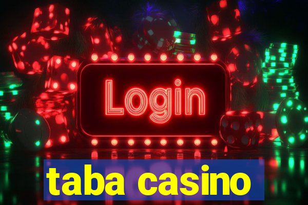 taba casino