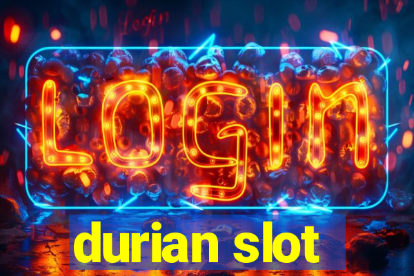 durian slot