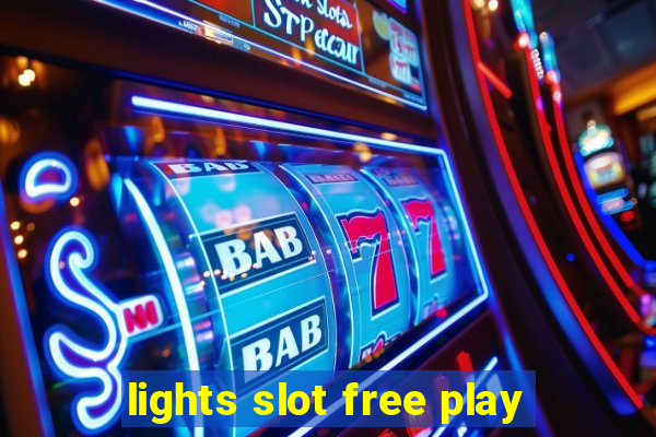 lights slot free play