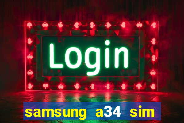 samsung a34 sim card slot